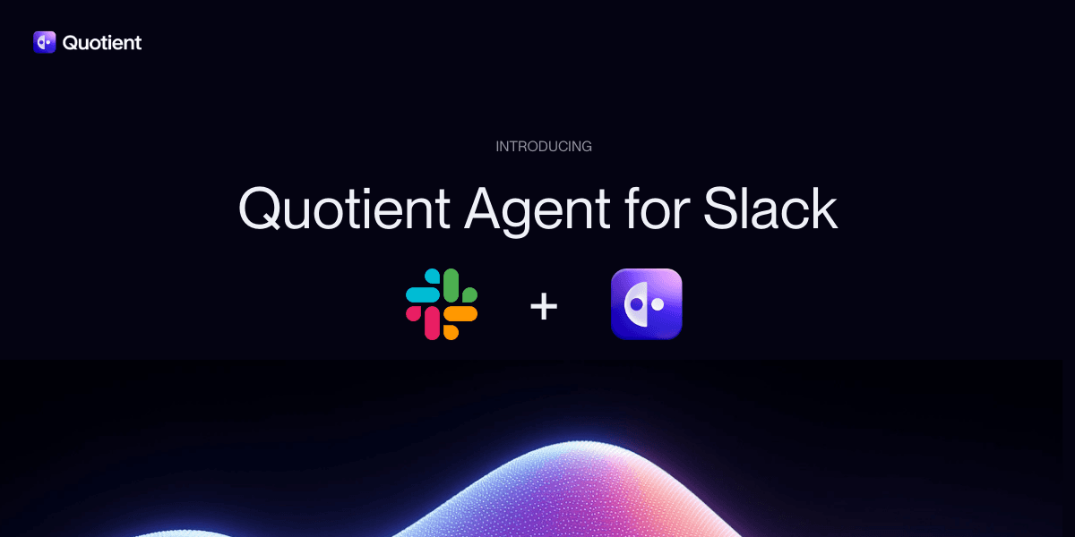 Introducing Quotient's Slack Integration